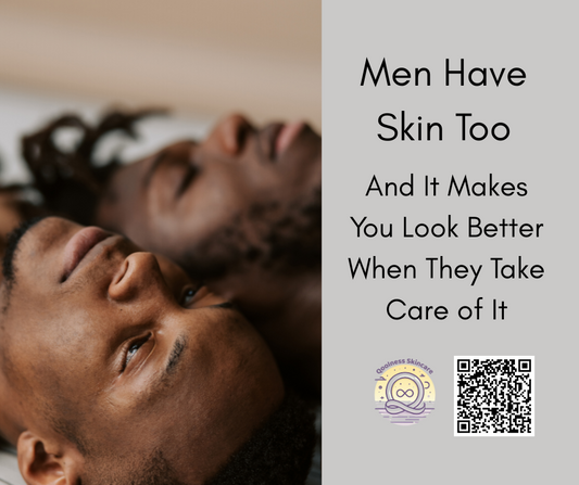 Men Have Skin Too – And It Makes You Look Better When They Take Care of It